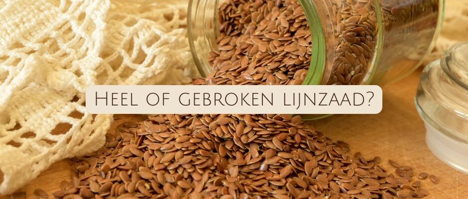 Lijnzaad: klein zaadje, groot effect bij PDS en obstipatie